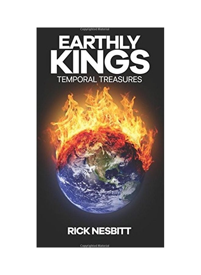 Earthly Kings: Temporal Treasures Paperback English by Rick Nesbitt