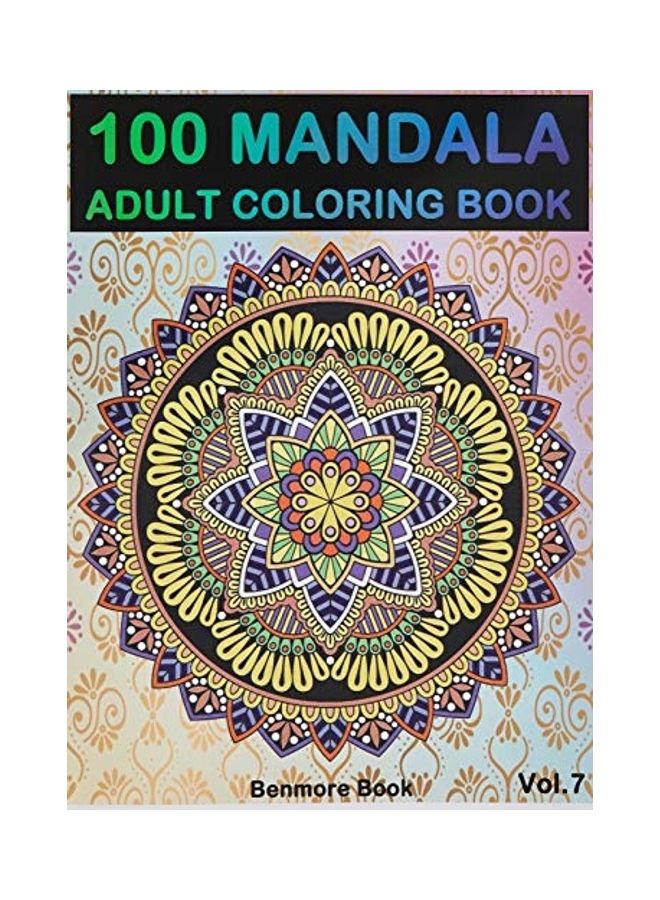 null - 100 Mandala: Adult Coloring Book 100 Mandala Images Stress Management Coloring Book For Relaxation, Meditation, Happiness And Relie paperback english - Image 1