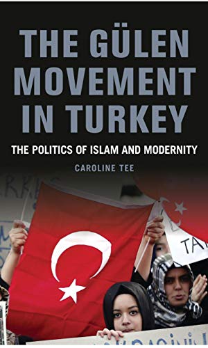 Gulen Movement In Turkey Hardcover English by Caroline Tee - 30-Aug-16 