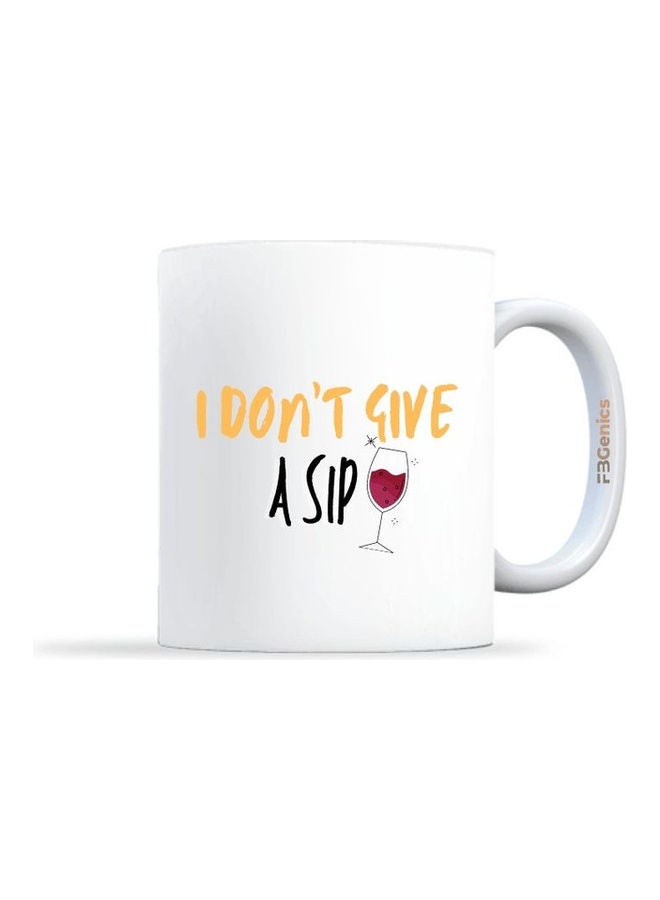 FBGenics I Don'T Give A Sip Printed Mug White - Image 1