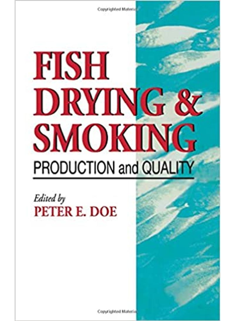 Fish Drying And Smoking: Production And Quality Hardcover English by Peter E. Doe - June 15, 1998 - Image 1