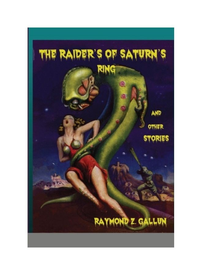 The Raider's Of Saturn's Ring And Other Stories paperback english 
