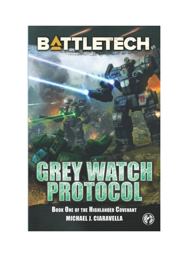 Battletech: Grey Watch Protocol Paperback English by Michael J. Ciaravella 