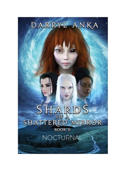 Shards Of A Shattered Mirror Book II: Nocturnal Paperback English by Darryl Anka