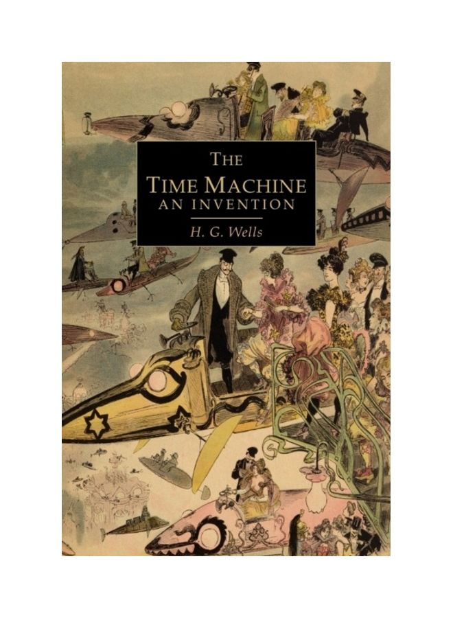The Time Machine: A Invention Paperback English by H. G. Wells 