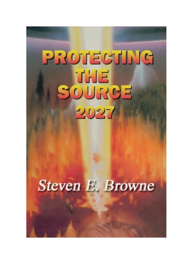 Protecting The Source: 2027 paperback english 