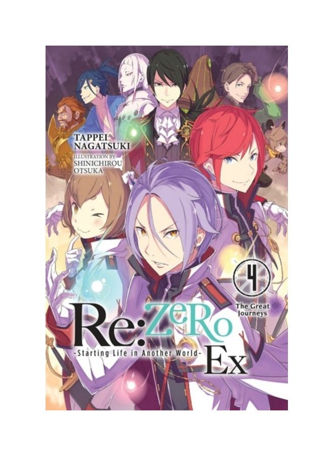 Re: Zero -Starting Life In Another World- Ex, Vol. 4 (Light Novel): The Great Journeys Paperback English by Tappei Nagatsuki - 44096 