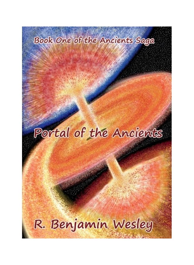 Portal Of The Ancients: Book One Of The Ancients Saga paperback english 