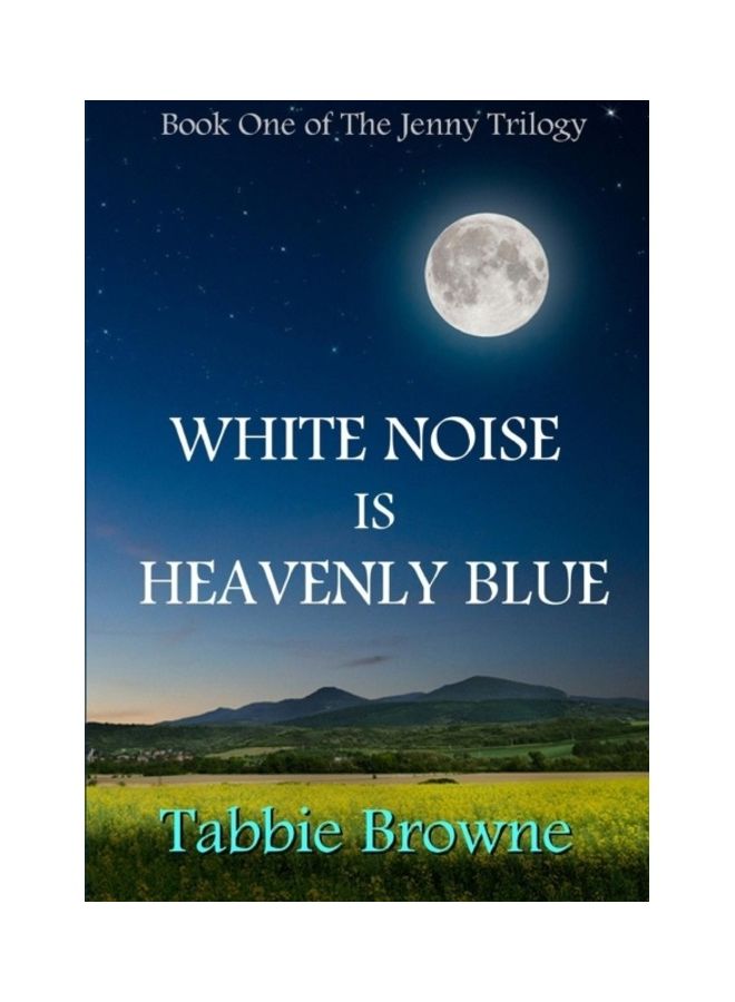White Noise Is Heavenly Blue Paperback English by Tabbie Browne 