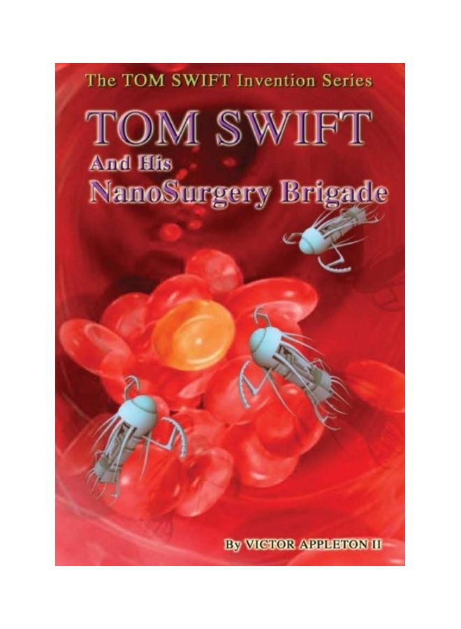 17-Tom Swift And His NanoSurgery Brigade (HB) hardcover english