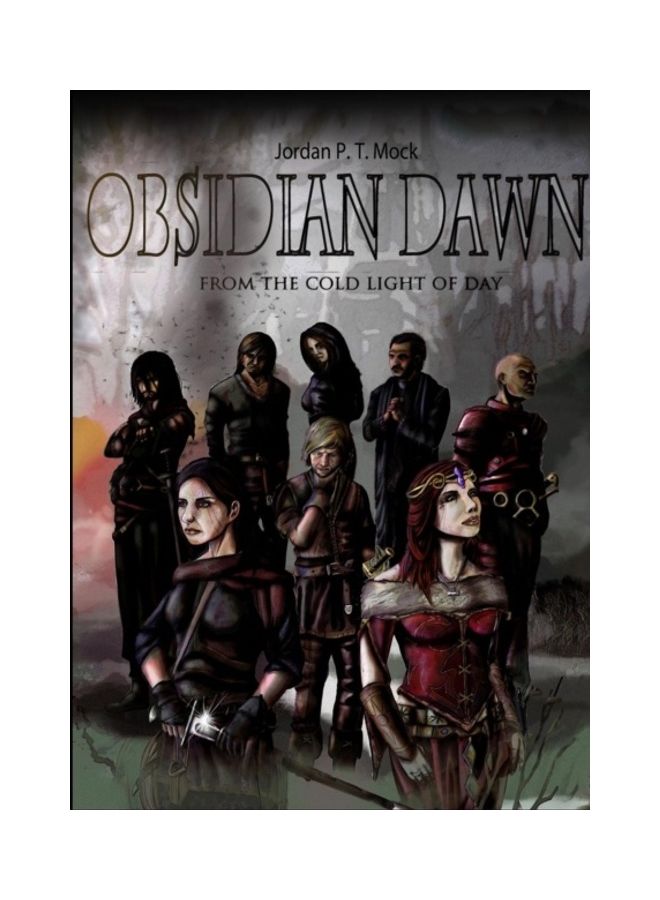 Obsidian Dawn: From The Cold Light Of Day Paperback English by Jordan P. T. Mock 