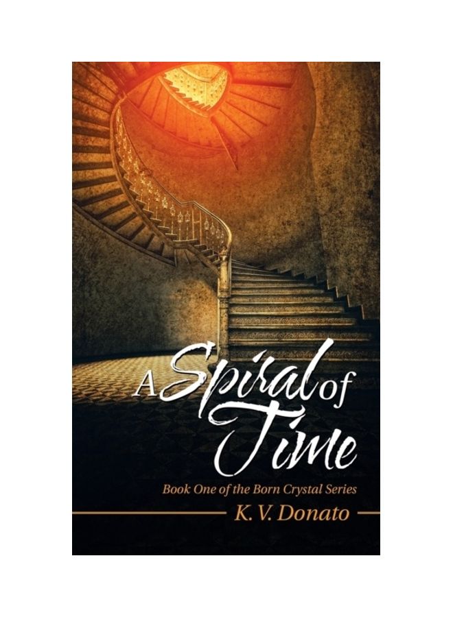 A Spiral of Time: Book One of the Born Crystal Series paperback english