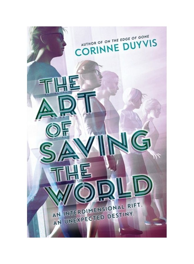 The Art Of Saving The World Hardcover English by Corinne Duyvis
