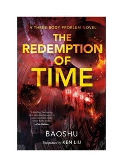 The Redemption Of Time: A Three-body Problem Novel Paperback English by Baoshu