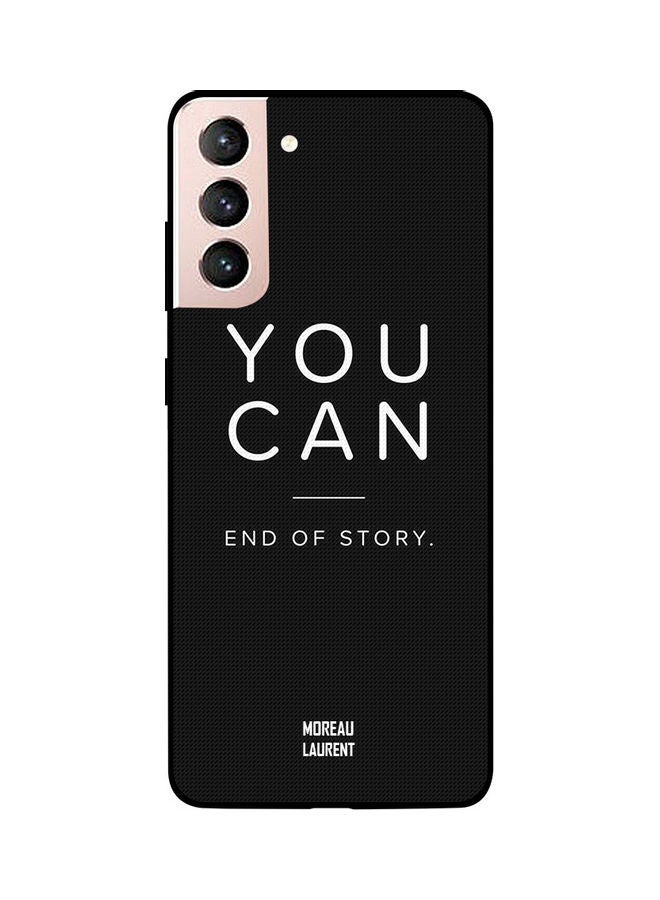 Moreau Laurent Skin Case Cover -for Samsung Galaxy S21 You Can End Of The Story You Can End Of The Story - Image 1