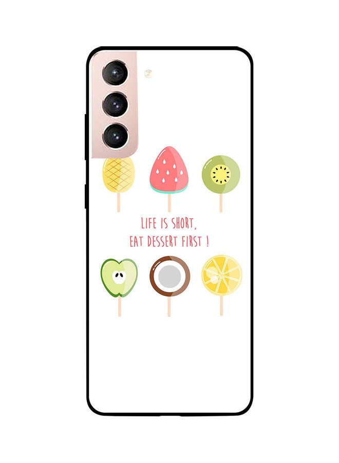 Zoot Printed Case Cover -for Samsung Galaxy S21 Life Is Short Eat Dessert First Life Is Short Eat Dessert First  - Image 1