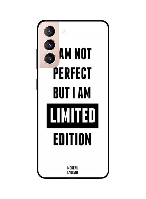 Skin Case Cover -for Samsung Galaxy S21 I Am Not Perfect But I Am Limited Edition I Am Not Perfect But I Am Limited Edition