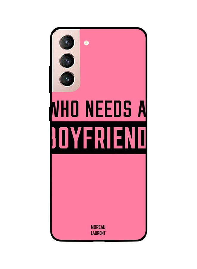 Moreau Laurent Skin Case Cover -for Samsung Galaxy S21 Who Needs A Boyfriend Who Needs A Boyfriend - Image 1