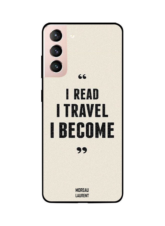 Moreau Laurent Skin Case Cover -for Samsung Galaxy S21 I Read I Travel I Become I Read I Travel I Become - Image 1