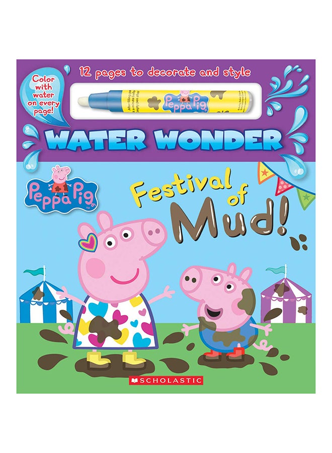 Festival of Mud! (A Peppa Pig Water Wonder Storybook) paperback english - 30-Jul-19 