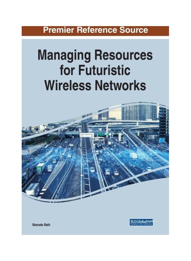 Managing Resources For Futuristic Wireless Networks paperback english