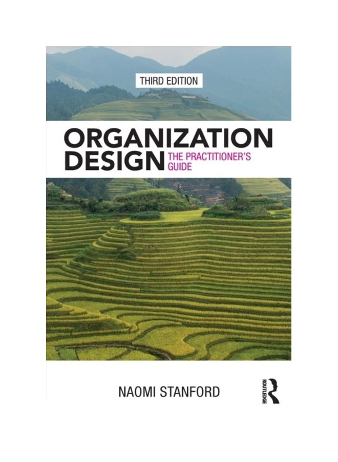 Organization Design: The Practitioner'S Guide Paperback English by Naomi Stanford - 43263 