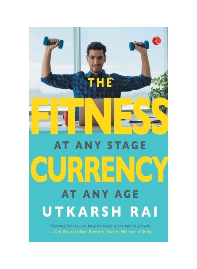 The Fitness Currency Paperback English by Utkarsh Rai 