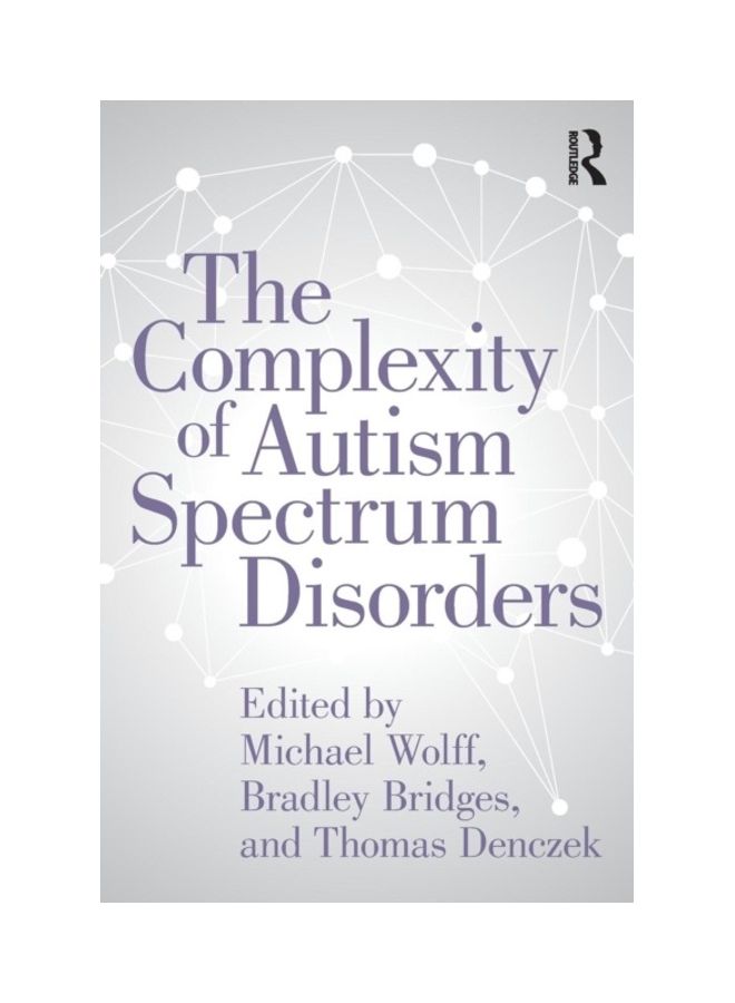 The Complexity Of Autism Spectrum Disorders paperback english 
