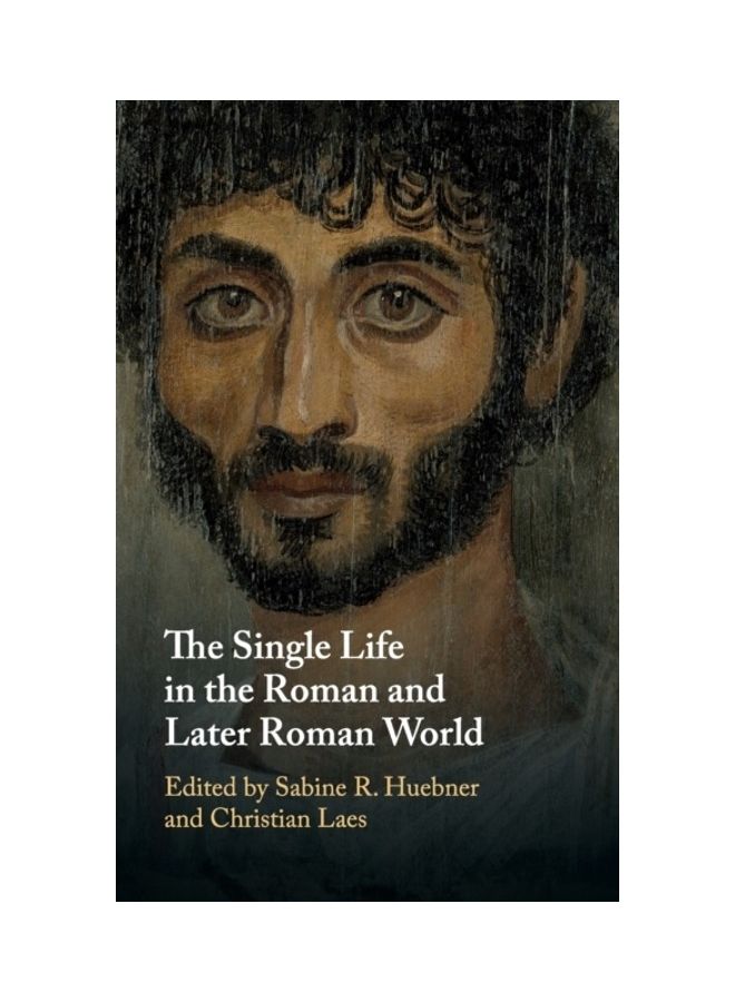 The Single Life In The Roman And Later Roman World hardcover english