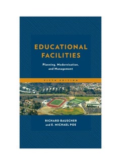 Educational Facilities: Planning, Modernization, And Management paperback english 