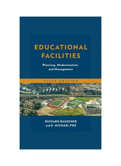 Educational Facilities: Planning, Modernization, And Management paperback english