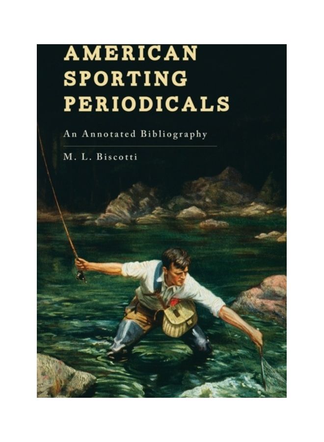 American Sporting Periodicals: An Annotated Bibliography hardcover english 