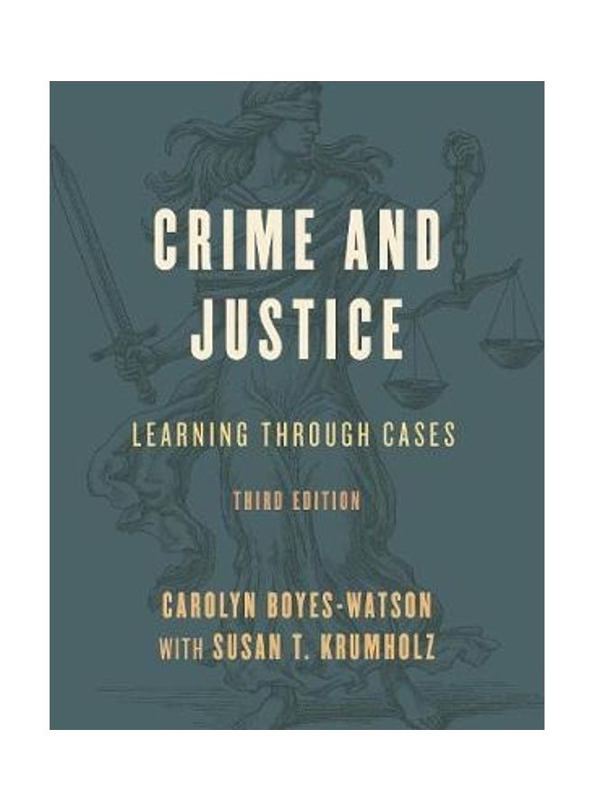 Crime And Justice: Learning Through Cases paperback english 