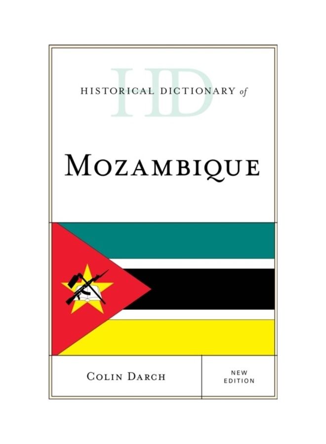 Historical Dictionary Of Mozambique hardcover english