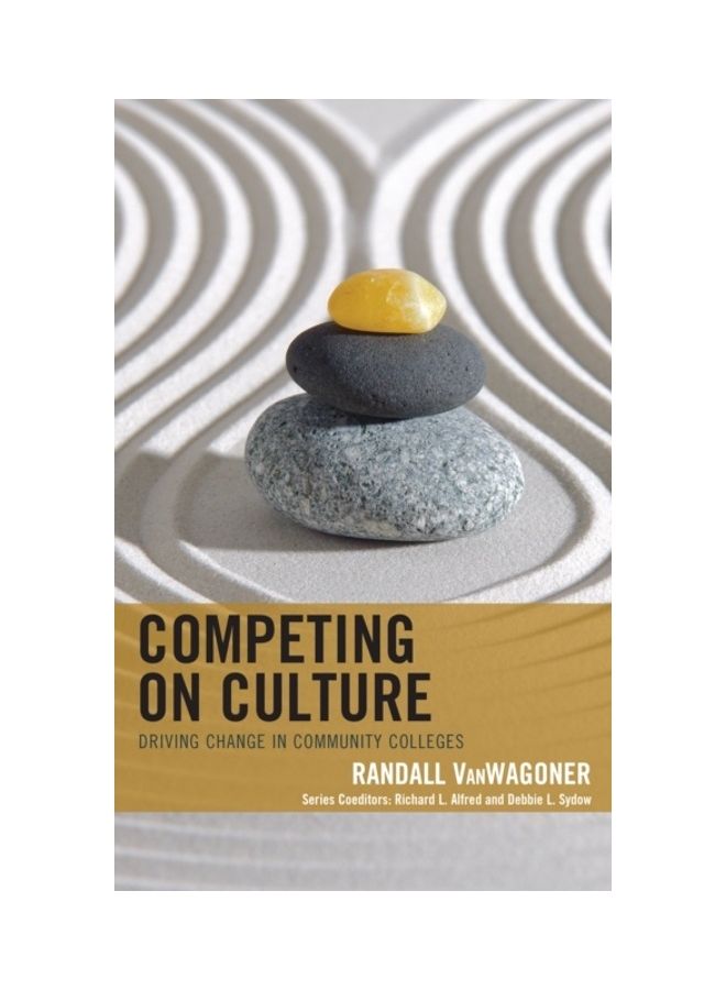 Competing On Culture: Driving Change In Community Colleges paperback english 