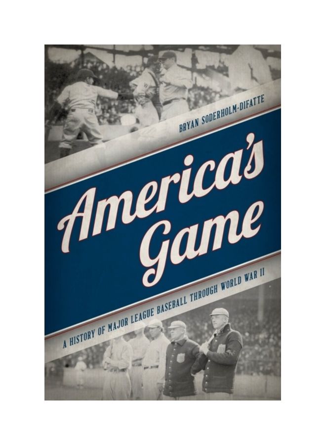 America's Game: A History Of Major League Baseball Through World War II hardcover english 