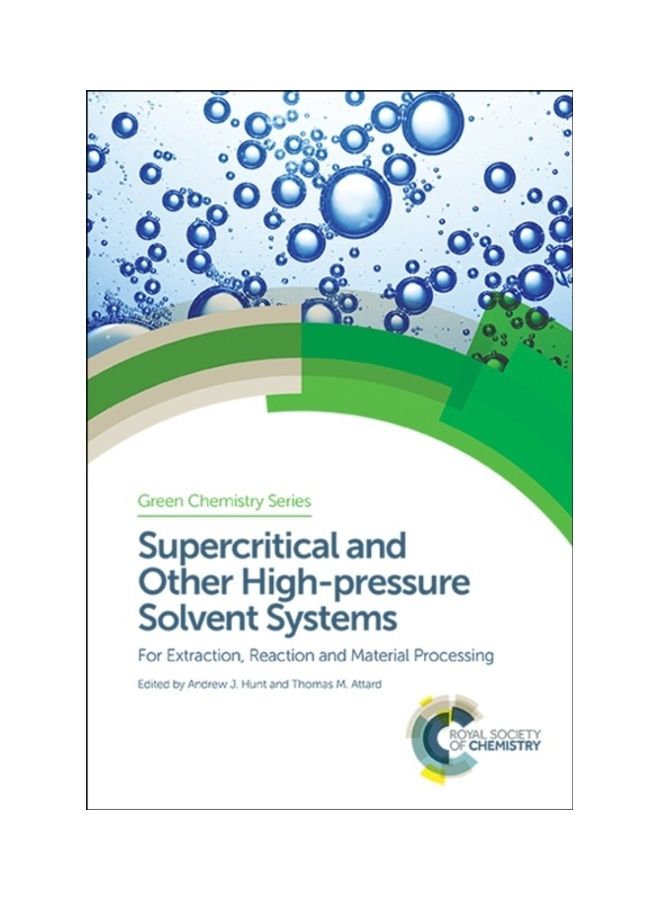 Supercritical And Other High-Pressure Solvent Systems: For Extraction, Reaction And Material Processing hardcover english 
