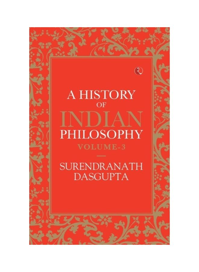 A History Of Indian Philosophy Vol 3 Paperback English by Surendranath Das Gupta 