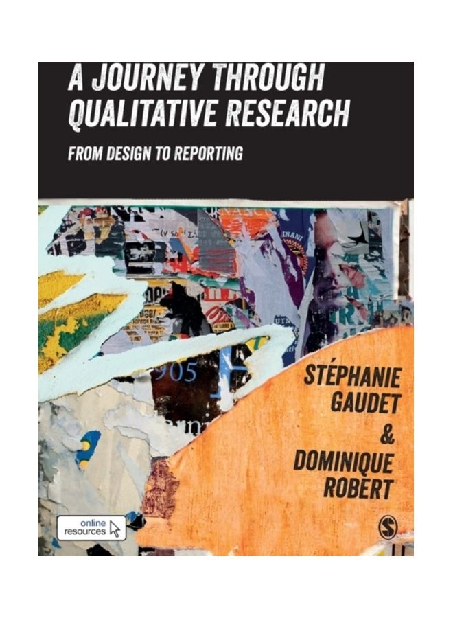 A Journey Through Qualitative Research: From Design To Reporting paperback english 