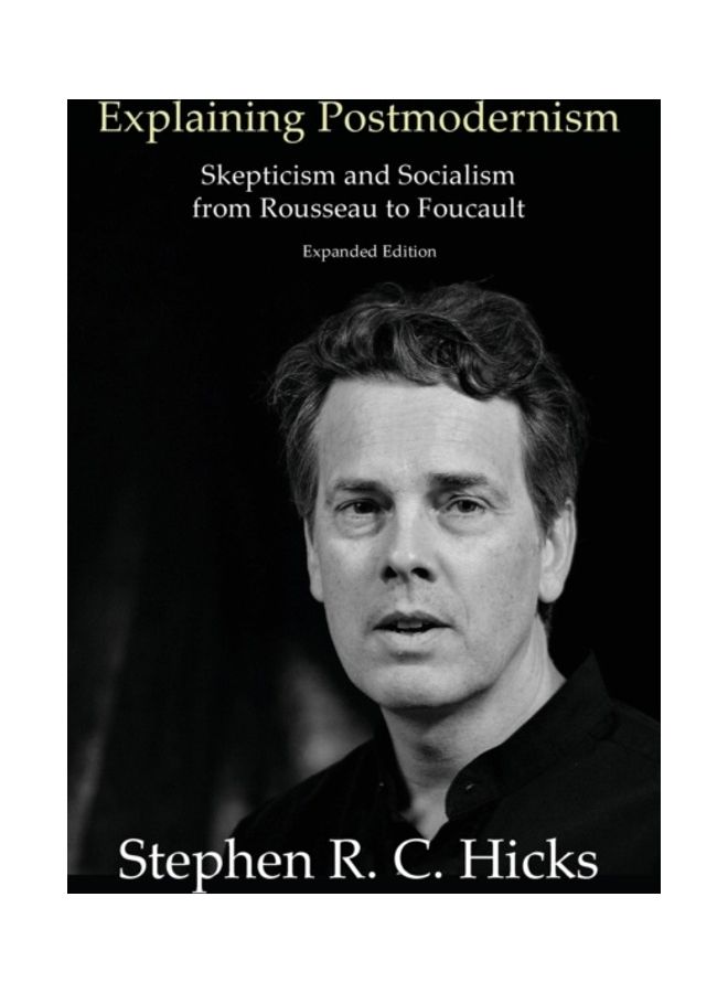 null - Explaining Postmodernism: Skepticism And Socialism From Rousseau To Foucault Paperback English by Stephen R. C. Hicks - Image 1