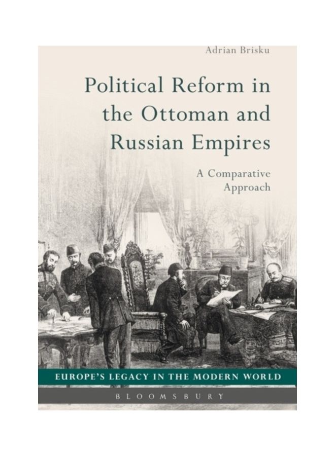 Political Reform In The Ottoman And Russian Empires: A Comparative Approach paperback english 