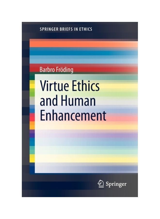 Virtue Ethics And Human Enhancement paperback english 
