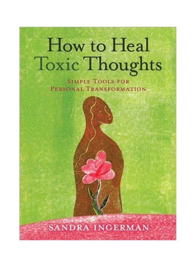 How To Heal Toxic Thoughts Paperback English by Sandra Ingerman