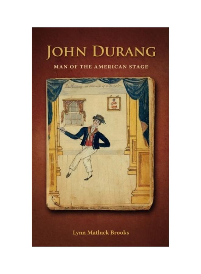 John Durang: Man Of The American Stage hardcover english 