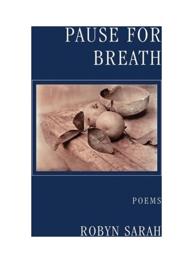 Pause For Breath Paperback English by Robyn Sarah - 40087 
