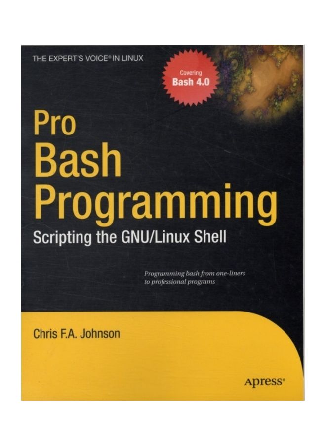 Pro Bash Programming: Scripting The GNU/Linux Shell paperback english