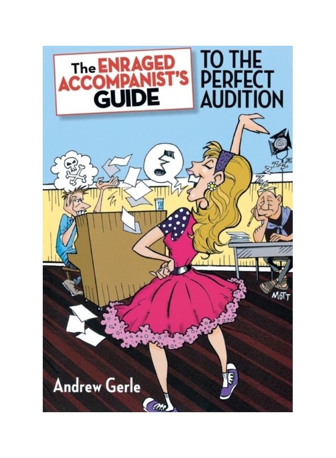The Enraged Accompanist's Guide To The Perfect Audition paperback english 
