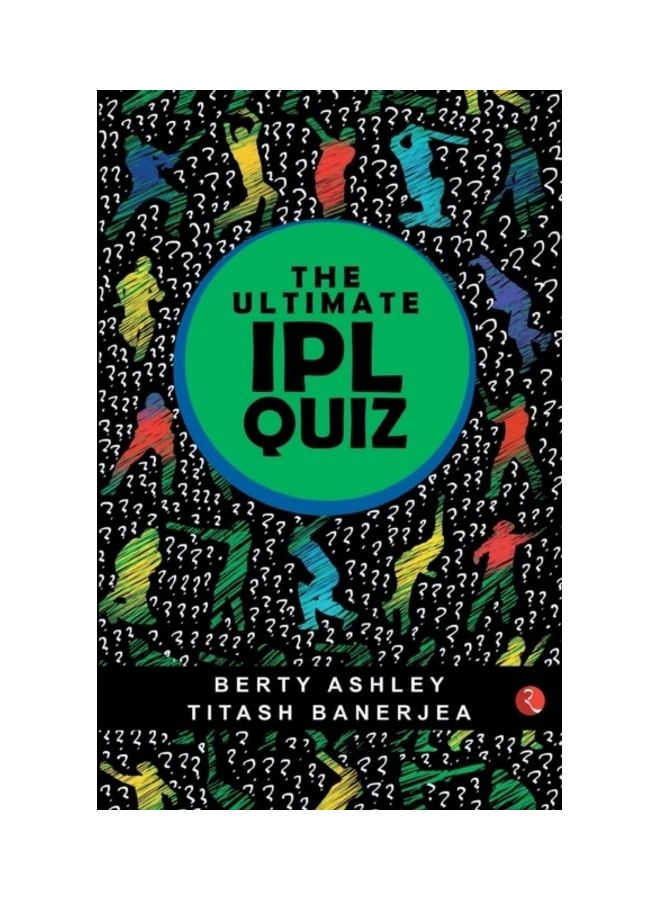 The Ultimate IPL Quiz Paperback English by Berty Ashley 