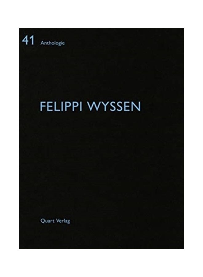 Felippi Wyssen Paperback English by Heinz Wirz - 38544