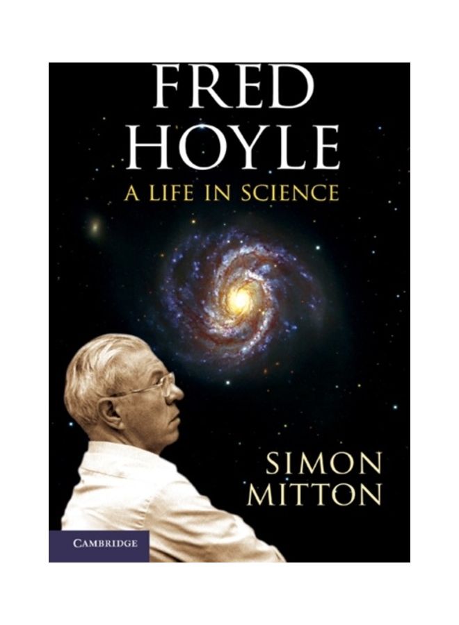 Fred Hoyle: A Life In Science Paperback English by Simon Mitton 